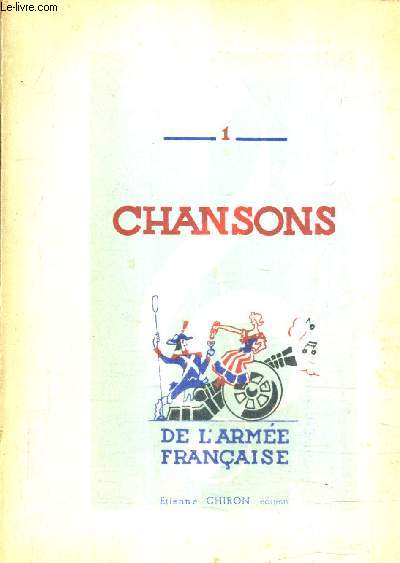 CHANSONS DE L'ARMEE FRANCAISE - HARMONISATION A 2 3 ET 4 VOIX DE MARCEL ORBAN.