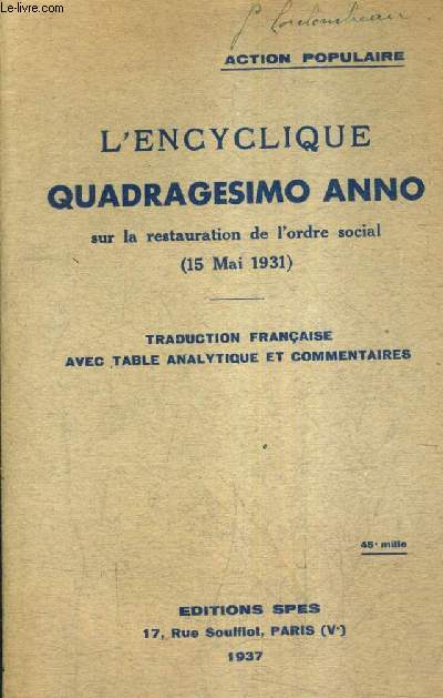 L'ENCYCLIQUE QUADRAGESIMO ANNO SUR LA RESTAURATION DE L'ORDRE SOCIAL - 15 MAI 1931.
