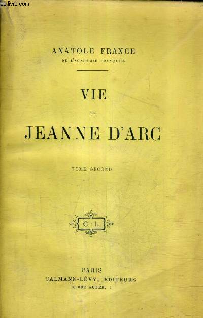 VIE DE JEANNE D'ARC - TOME 2.