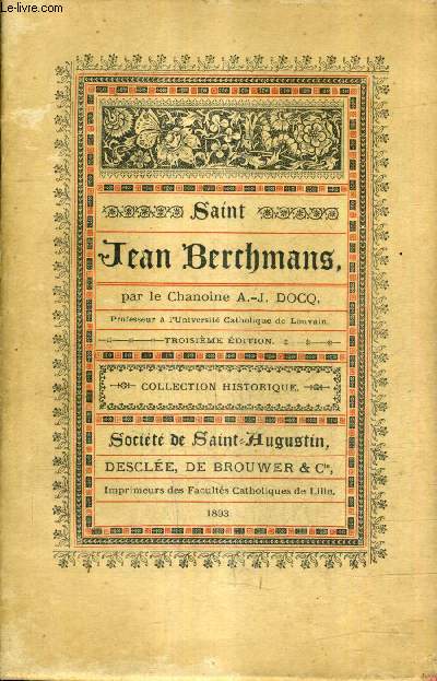 SAINT JEAN BERCHMANS - COLLECTION HISTORIQUE - 3E EDITION.
