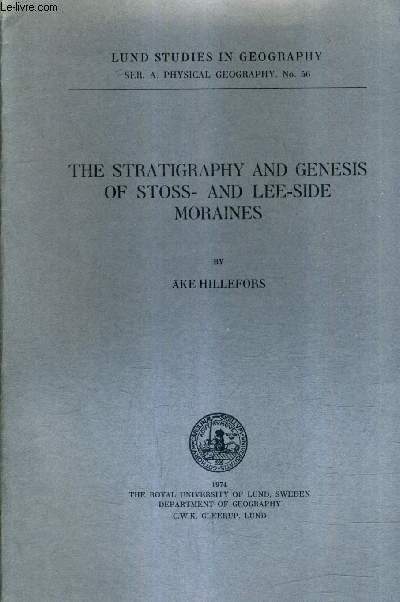 THE STRATIGRAPHY AND GENESIS OF STOSS AND LEE SIDE MORAINES - LUND STUDIES IN GEOGRAPHY SER A.PHYSICAL GEOGRAPHY N56.