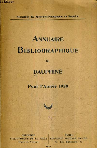 ANNUAIRE BIBLIOGRAPHIQUE DU DAUPHINE POUR L'ANNEE 1920.