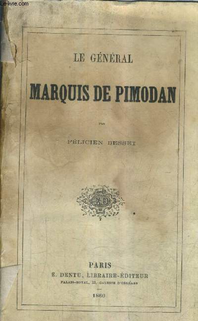 LE GENERAL MARQUIS DE PIMODAN.