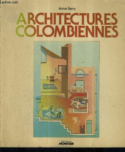 ARCHITECTURES COLOMBIENNES.