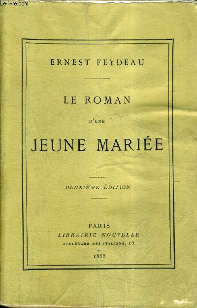 LE ROMAN D'UNE JEUNE MARIEE - 2E EDITION.