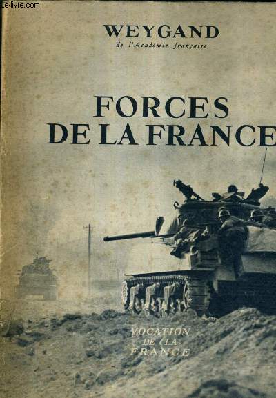 FORCES DE LA FRANCE - VOCATION DE LA FRANCE.