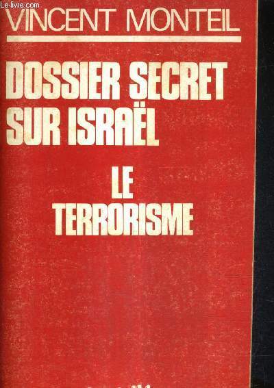 DOSSIER SECRET SUR ISRAEL - LE TERRORISME.