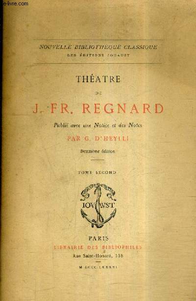 THEATRE DE J.FR. REGNARD PUBLIE AVEC UNE NOTICE ET DES NOTES PAR G.D'HEYLLI - TOME 2 - 10E EDITION.