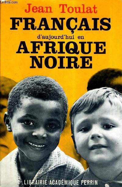 FRANCAIS D'AUJOURD'HUI EN AFRIQUE NOIRE.