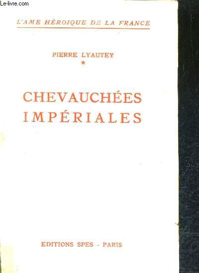 CHEVAUCHEES IMPERIALES.