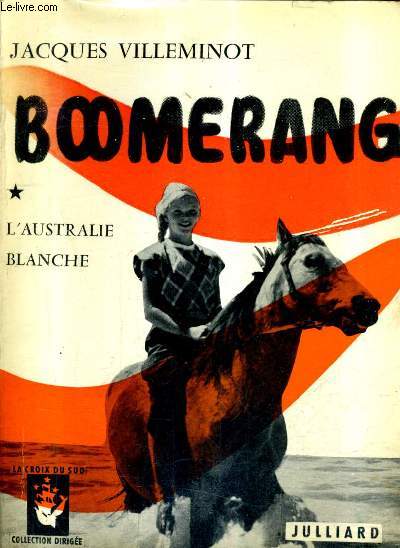 BOOMERANG - TOME 1 : L'AUSTRALIE BLANCHE.