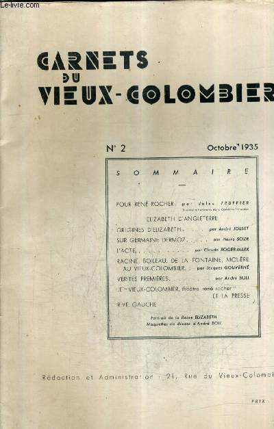 CARNETS DU VIEUX COLOMBIER N2 OCTOBRE 1935 - origines d'elizabeth - sur germaine dermoz - l'acte - racine boileau de la fontaine molire au vieux colombier - vrits premires - le vieux colombier thatre rene rocher.