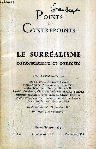 POINTS ET CONTREPOINTS N113 DECEMBRE 1974 - LE SURREALISME CONTESTATAIRE ET CONTESTE.