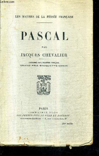 PASCAL - COLLECTION LES MAITRES DE LA PENSEE FRANCAISE.