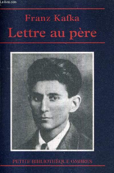 LETTRE AU PERE / COLLECTION PETITE BIBLIOTHEQUE OMBRES N33.