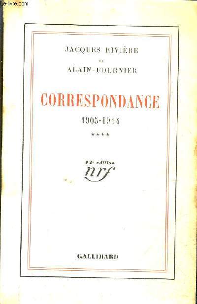 CORRESPONDANCE 1905-1914 - TOME 4 / 12E EDITION.