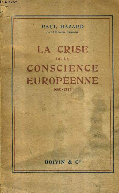 LA CRISE DE LA CONSCIENCE EUROPEENNE 1680-1715.