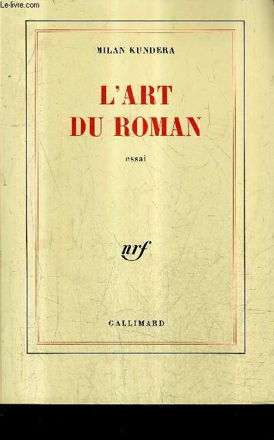 L'ART DU ROMAN - ESSAI.