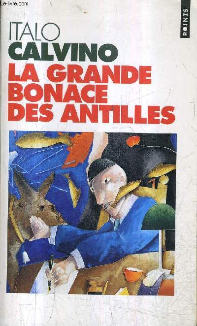 LA GRANDE BONACE DES ANTILLES - NOUVELLES - COLLECTION POINTS N 427.