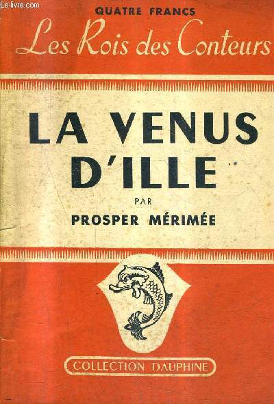LA VENUS D'ILLE - LOKIS DJOUMANE VISION DE CHARLES XI / COLLECTION DAUPHINE N4 .