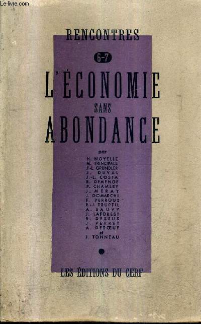 L'ECONOMIE SANS ABONDANCE / COLLECTION RENCONTRES 6-7.