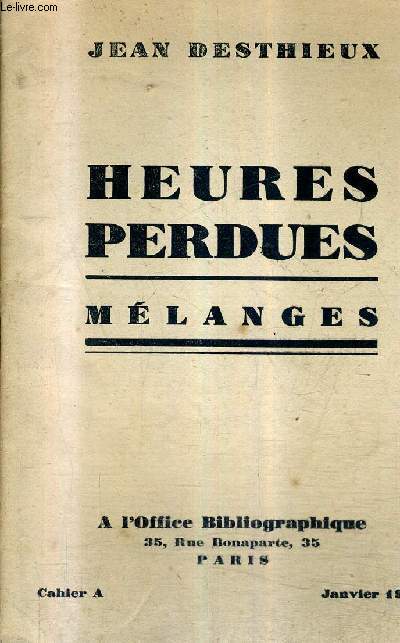 HEURES PERDUES MELANGES - CAHIER A.
