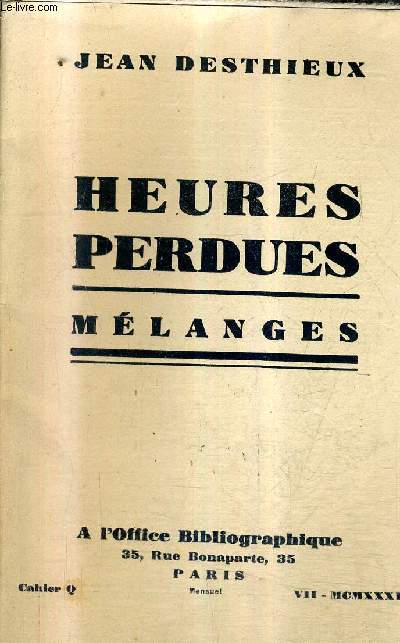 HEURES PERDUES - MELANGES - CAHIER Q - 1931.