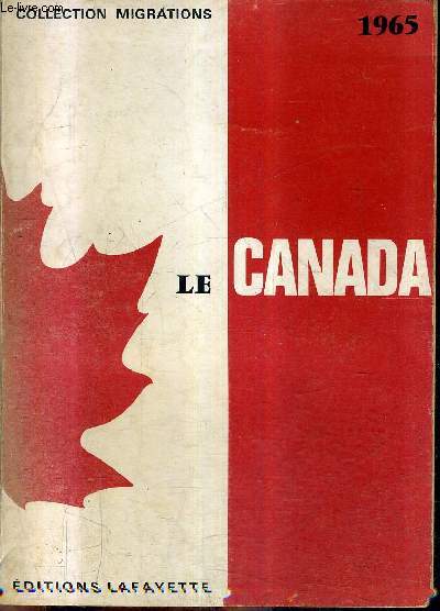 LE CANADA 1965 / COLLECTION MIGRATIONS.