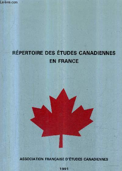 REPERTOIRE DES ETUDES CANADIENNES EN FRANCE.