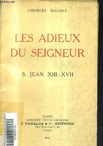 LES ADIEUX DU SEIGNEUR - S.JEAN XIII-XVII - CHARTE DE VIE APOSTOLIQUE.
