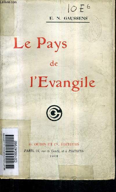 LE PAYS DE L'EVANGILE + ENVOI DE L'AUTEUR .