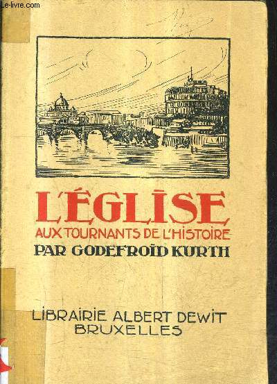 L'EGLISE AUX TOURNANTS DE L'HISTOIRE / 6E EDITION.