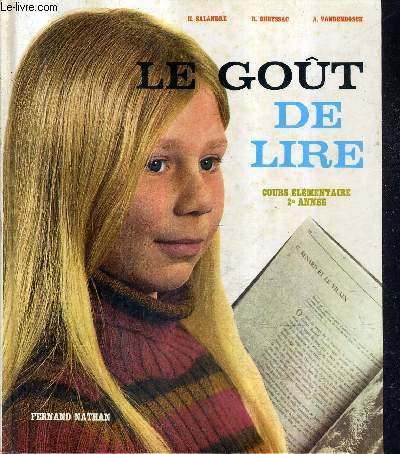LE GOUT DE LIRE COURS ELEMENTAIRE DEUXIEME ANNEE - CE2.
