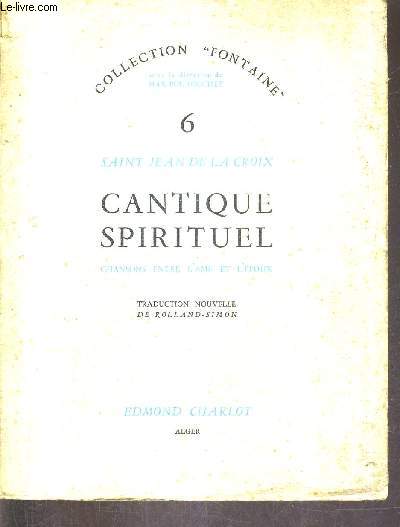 CANTIQUE SPIRITUEL CHANSONS ENTRE L'AME ET L'EPOUX / COLLECTION FONTAINE.