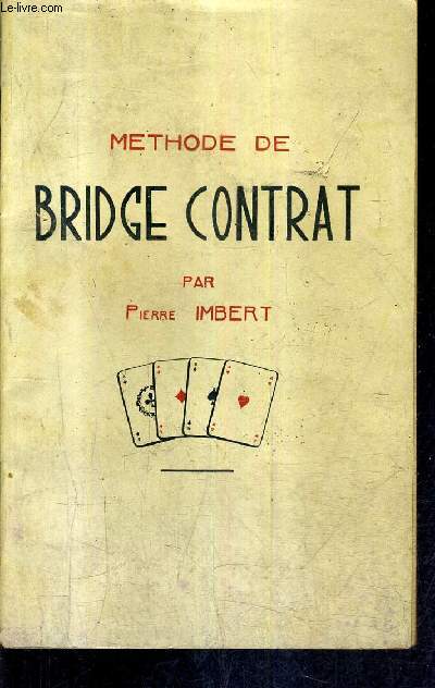 METHODE DE BRIDGE CONTRAT.