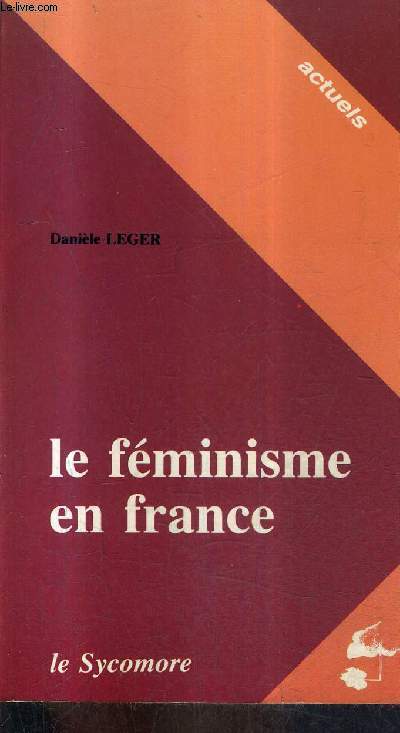 LE FEMINISME EN FRANCE / COLLECTION ACTUELS.