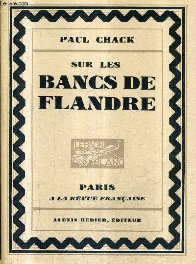 SUR LES BANCS DE FLANDRE / COLLECTION LE PAON BLANC.