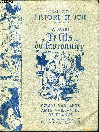 LE FILS DU FAUCONNIER / COLLECTION HISTOIRE ET JOIE CAHIER N9.