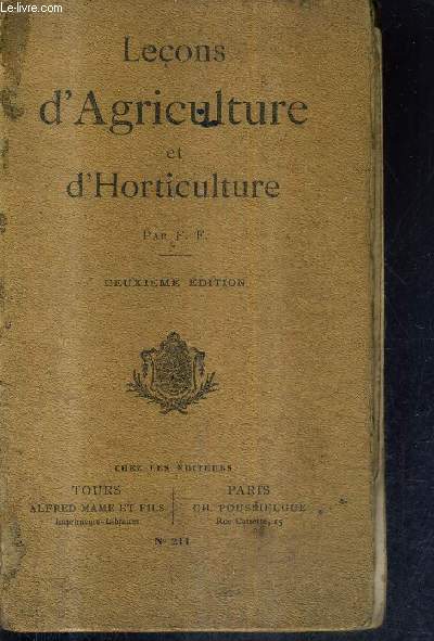 LECONS D'AGRICULTURE ET D'HORTICULTURE - N211 / 2E EDITION.