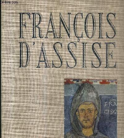 FRANCOIS D'ASSISE / COLLECTION LES REPORTAGES DANS L'HISTOIRE.
