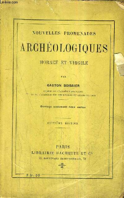 NOUVELLES PROMENADES ARCHEOLOGIQUES HORACE ET VIRGILE / 8E EDITION.