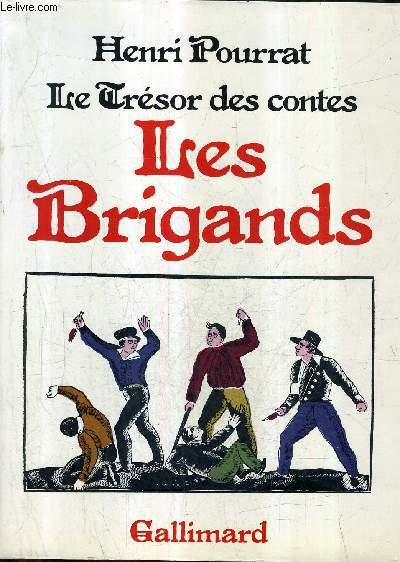 LES BRIGANDS - COLLECTION LE TRESOR DES CONTES.