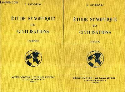 ETUDE SYNOPTIQUE DES CIVILISATIONS - EN DEUX VOLUMES - TEXTES + CARTES.