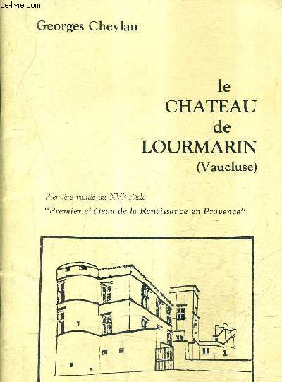LE CHATEAU DE LOURMARIN (VAUCLUSE).