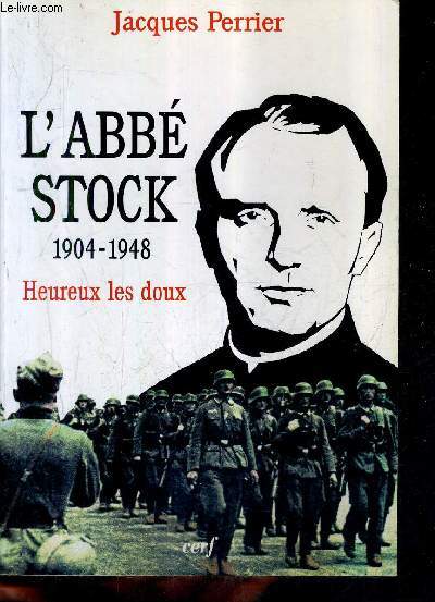 L'ABBE STOCK 1904-1948 - HEUREUX LES DOUX.