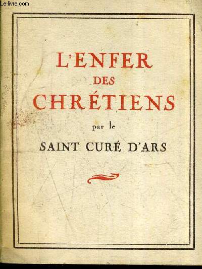 L'ENFER DES CHRETIENS / COLLECTION LECTURES CHRETIENNES.