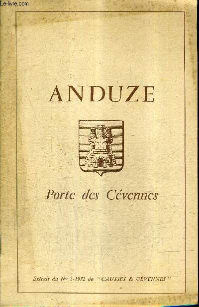 ANDUZE PORTE DES CEVENNES - EXTRAIT DU N3 1972 DE CAUSSES ET CEVENNES.