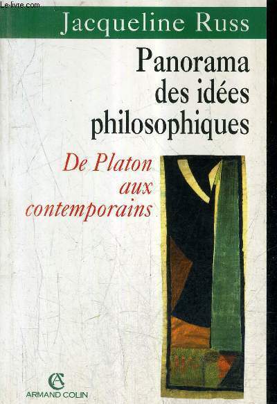 PANORAMA DES IDEES PHILOSOPHIQUES - DE PLATON AUX CONTEMPORAINS.