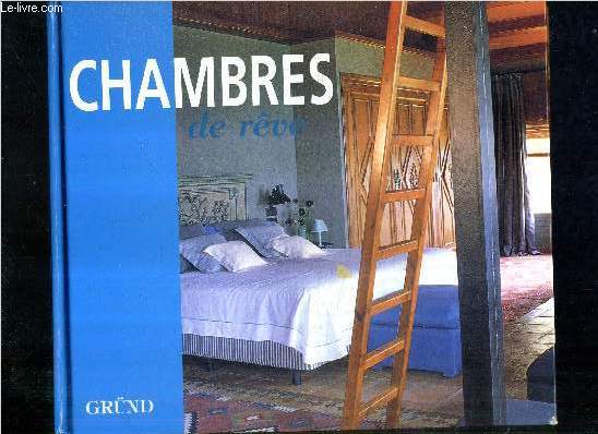 CHAMBRES DE REVE.