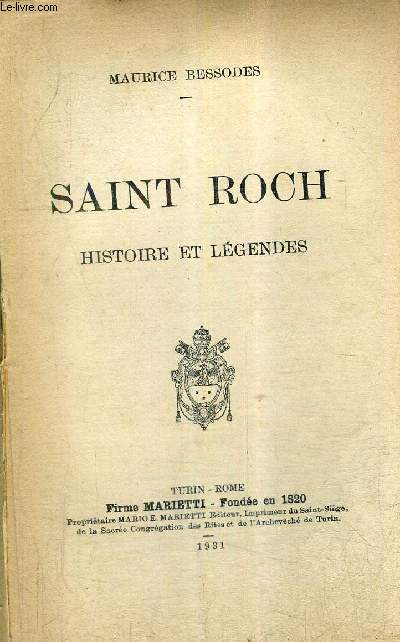 SAINT ROCH HISTOIRE ET LEGENDES .